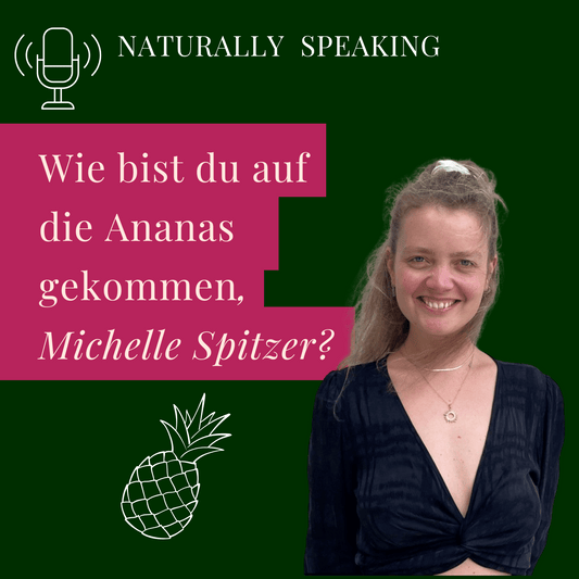 Wie bist du auf die Ananas gekommen, Michelle Spitzer? (GER)